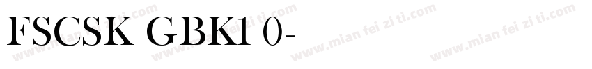 FSCSK GBK1 0字体转换